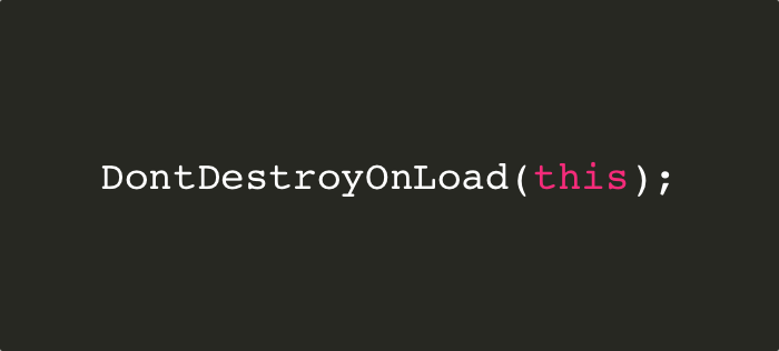 DontDestroyOnLoad tutorial